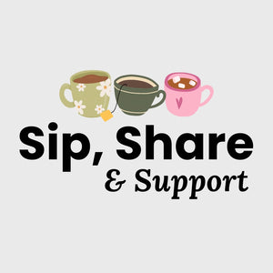 Sip, Share & Support